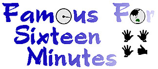 famous for 16 minutes